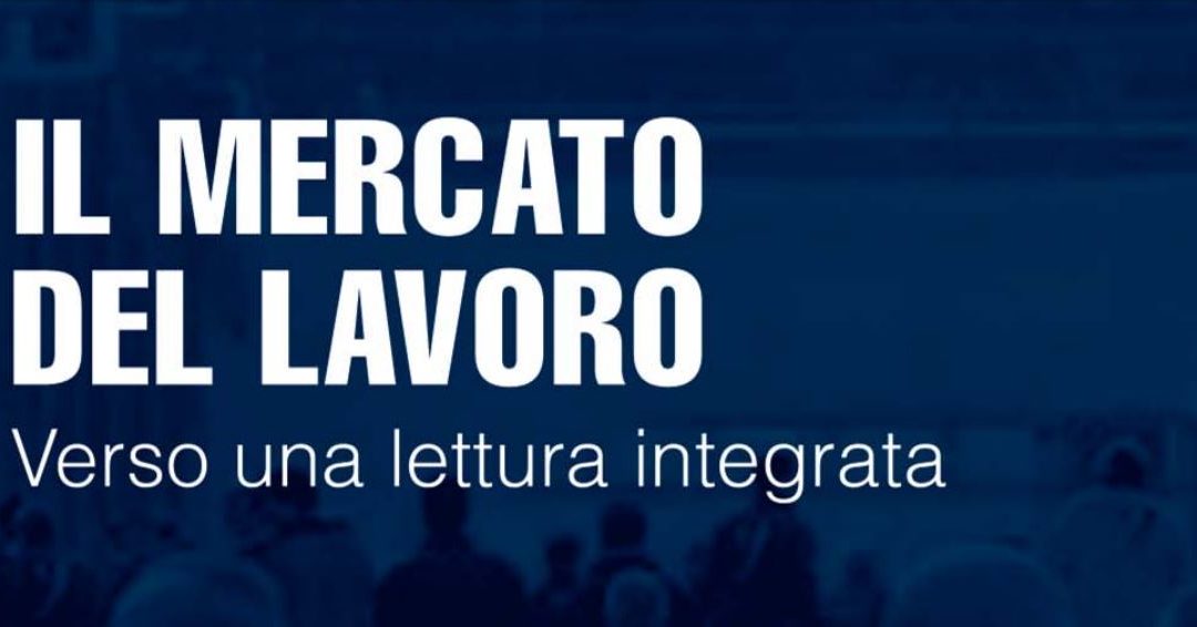 Pubblicato il primo rapporto annuale sul mercato del lavoro